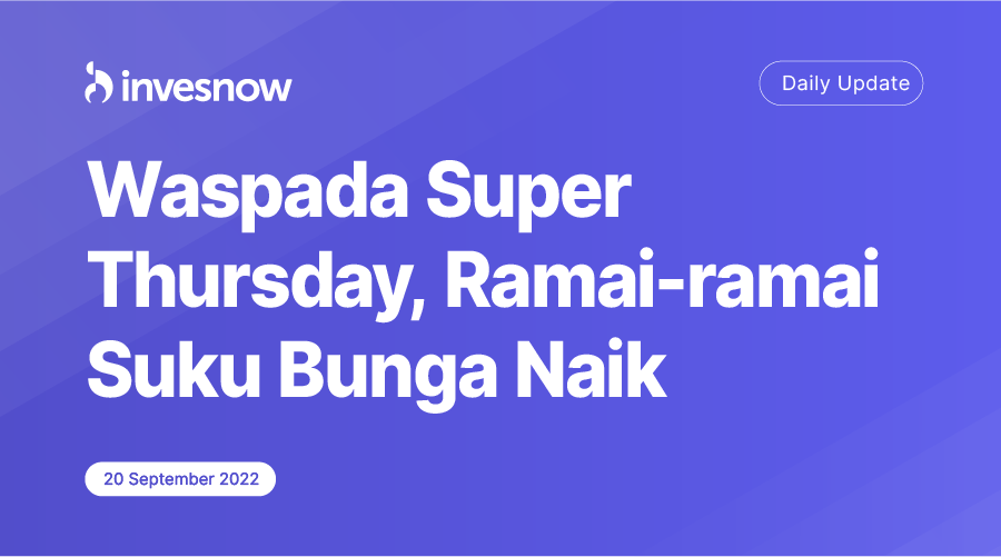 Waspada Super Thursday, Ramai-ramai Suku Bunga Naik